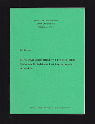 Ian G. Layton : Sundsvallsdistriktet i tid och rum