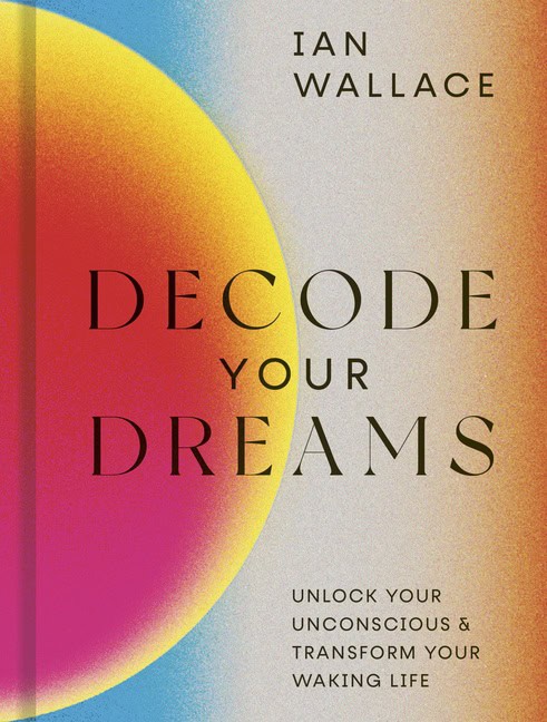 Ian Wallace : Decode Your Dreams