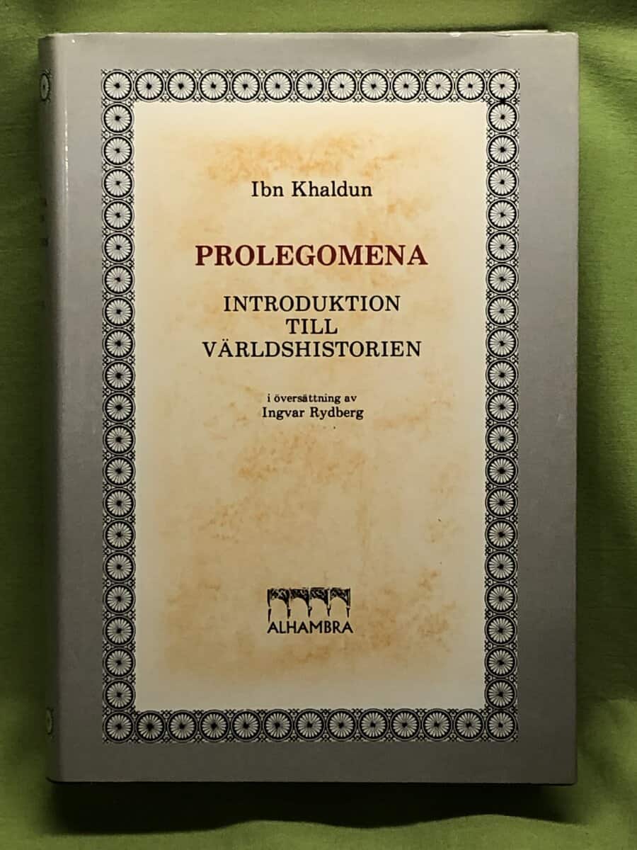 Ibn Khald n : Prolegomena en introduktion till världshistorien