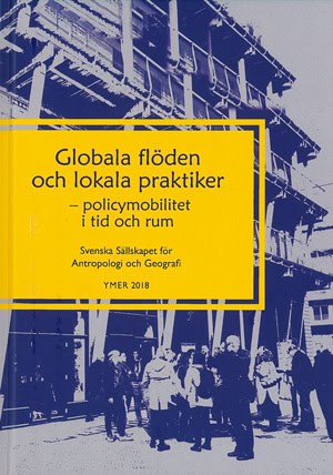 Ida Andersson : Globala flöden och lokala praktiker