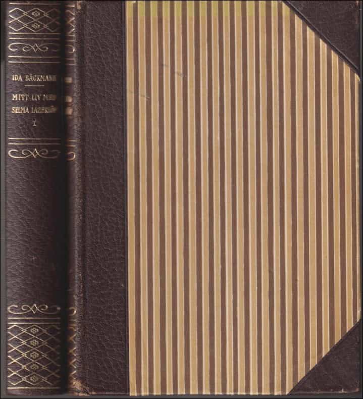 Ida Bäckmann : Mitt liv med Selma Lagerlöf