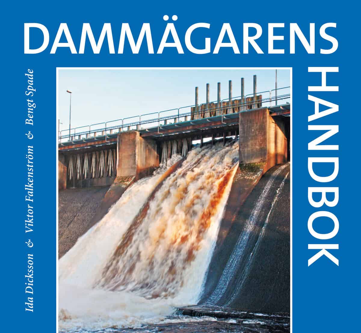 Dicksson, Ida ; Falkenström, Viktor ; Spade, Bengt : Dammägarens handbok