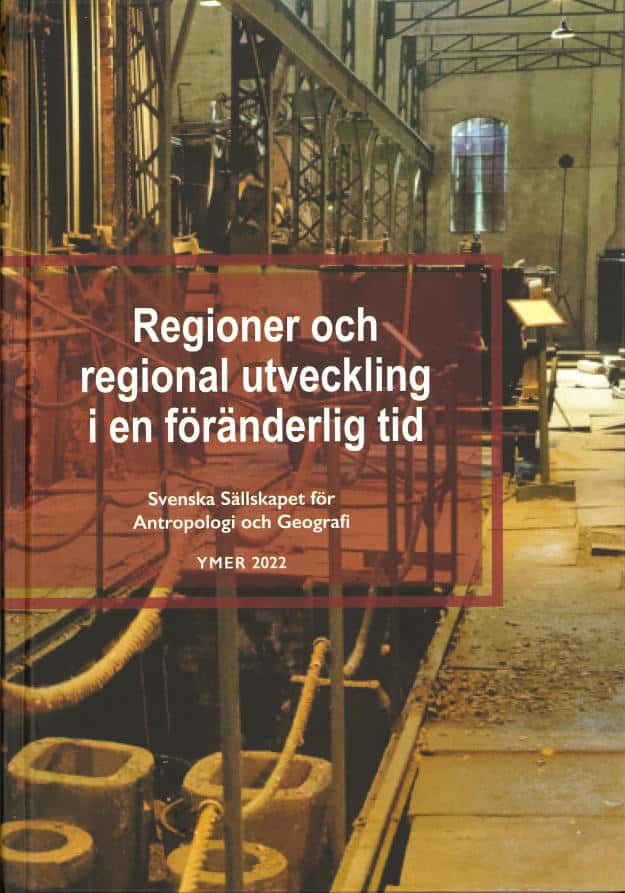 Ida Grundel : Regioner och regional utveckling i en föränderlig tid