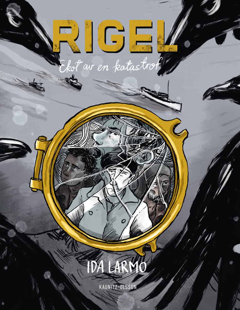 Ida Larmo : Rigel : ekot av en katastrof