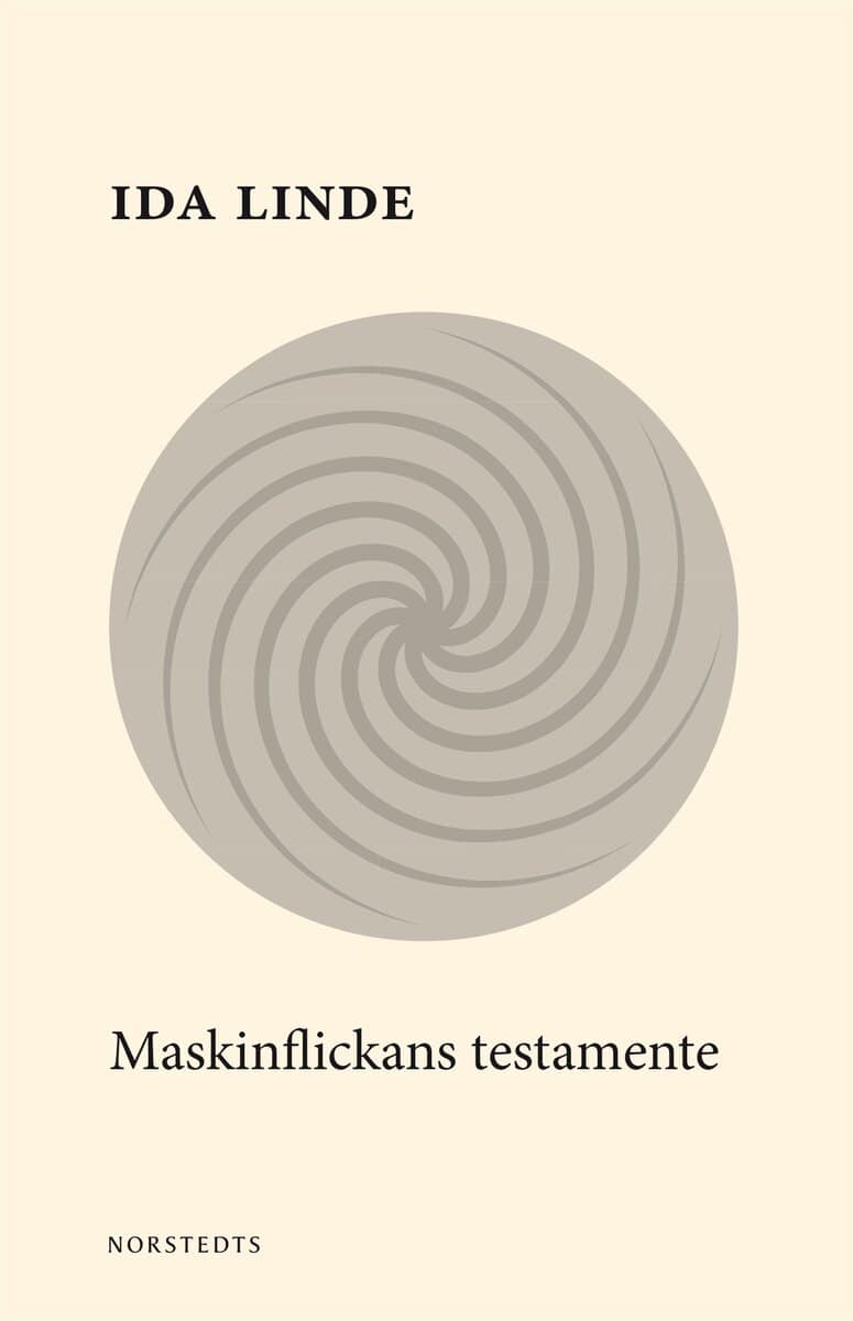 Ida Linde : Maskinflickans testamente