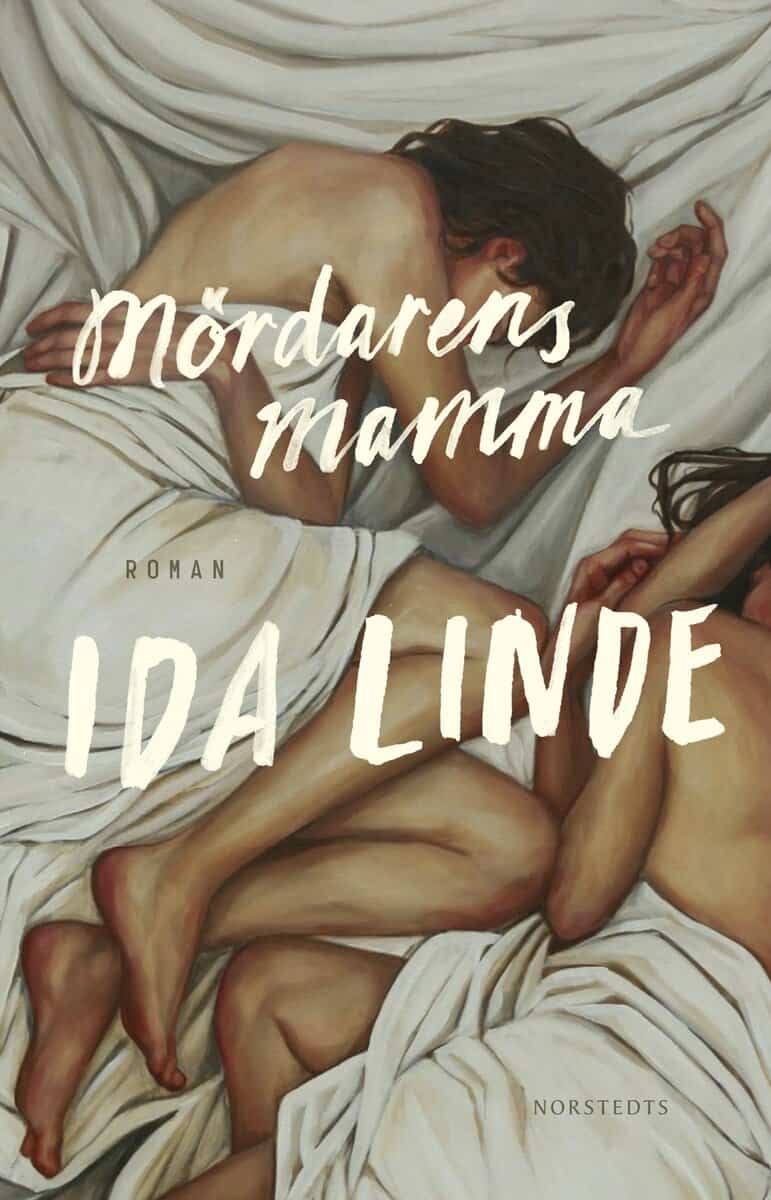 Ida Linde : Mördarens mamma