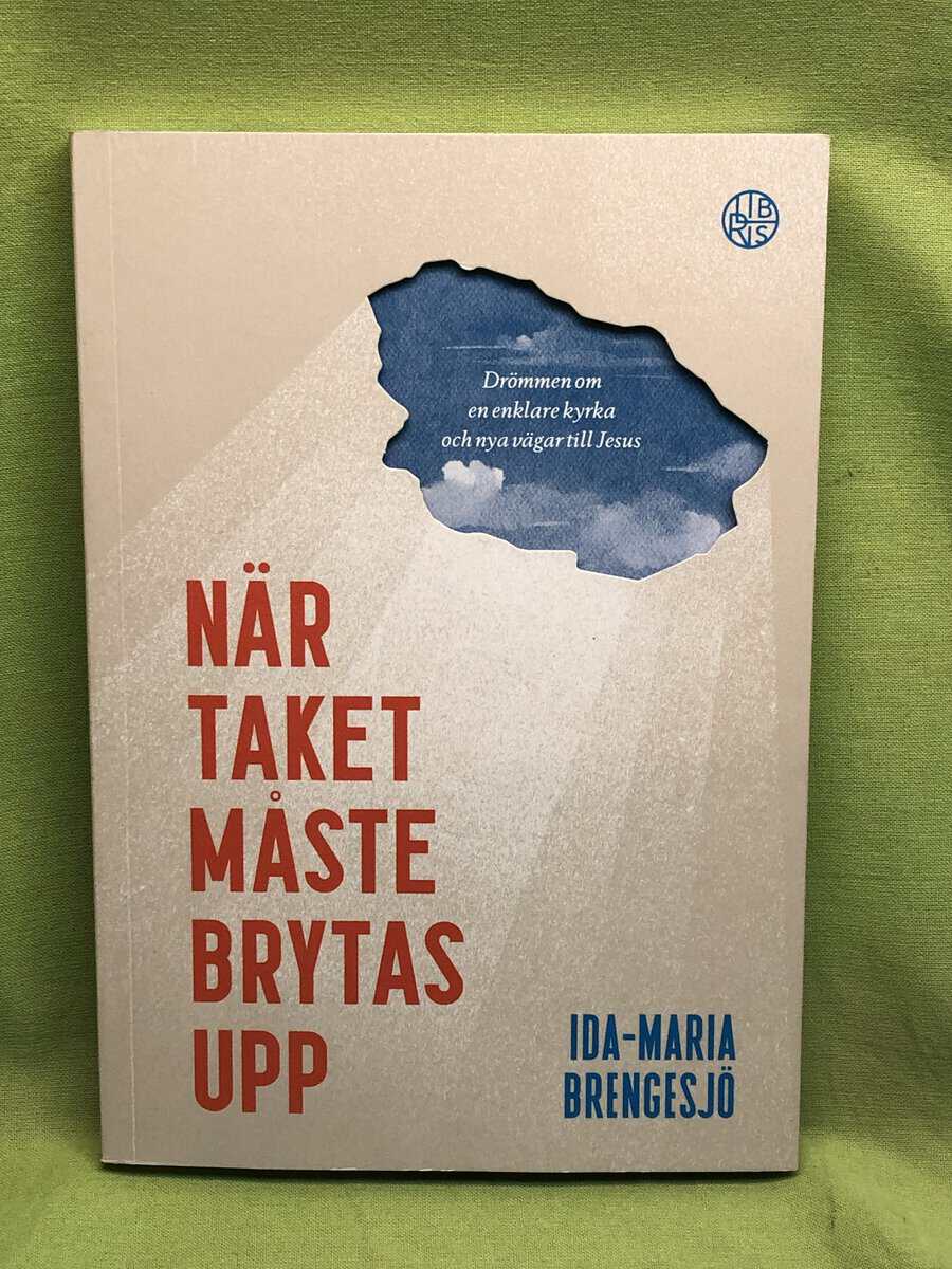 Ida-Maria Brengesjö : När taket måste brytas upp