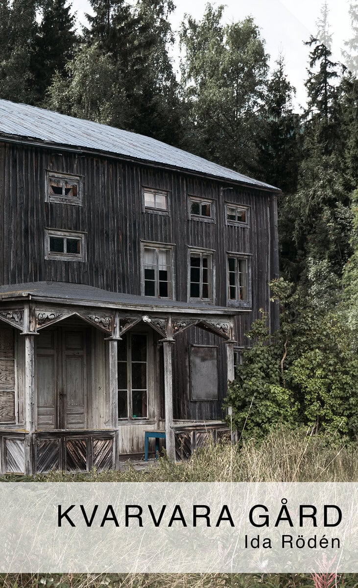 Ida Rödén : Kvarvara gård