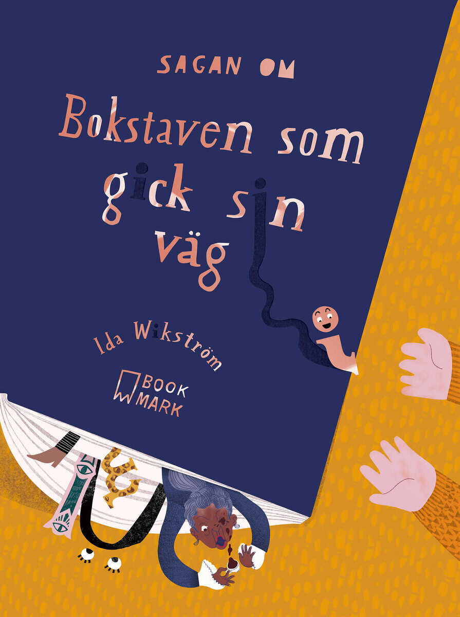 Ida Wikström : Sagan om bokstaven som gick sin väg