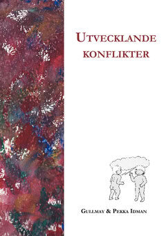 Idman, Gullmay ; Idman, Pekka : Utvecklande konflikter