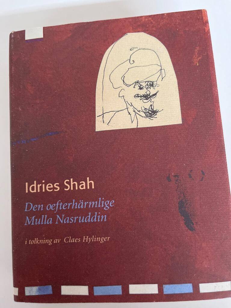 Idries Shah : Den oefterhärmlige Mulla Nasruddin