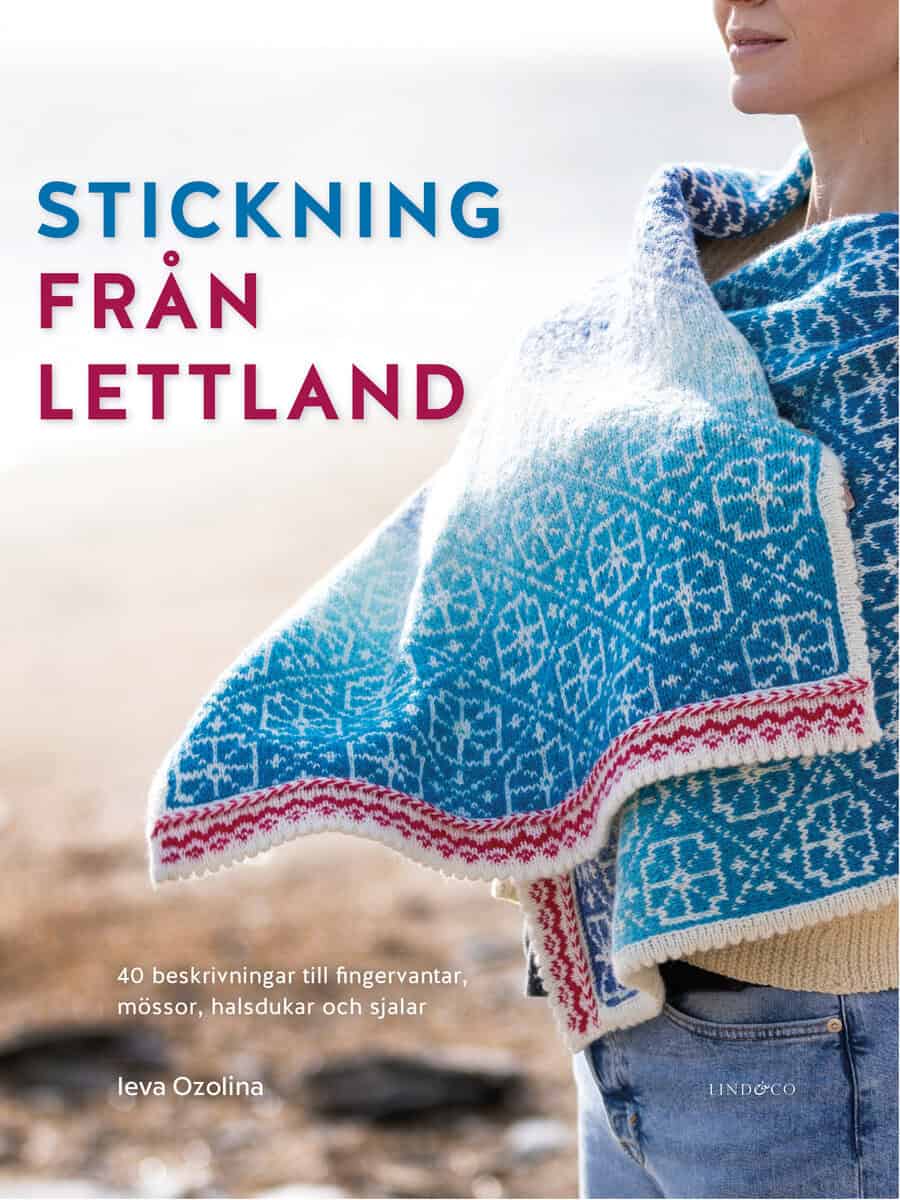 Ieva Ozolina : Stickning från Lettland : 40 beskrivningar
