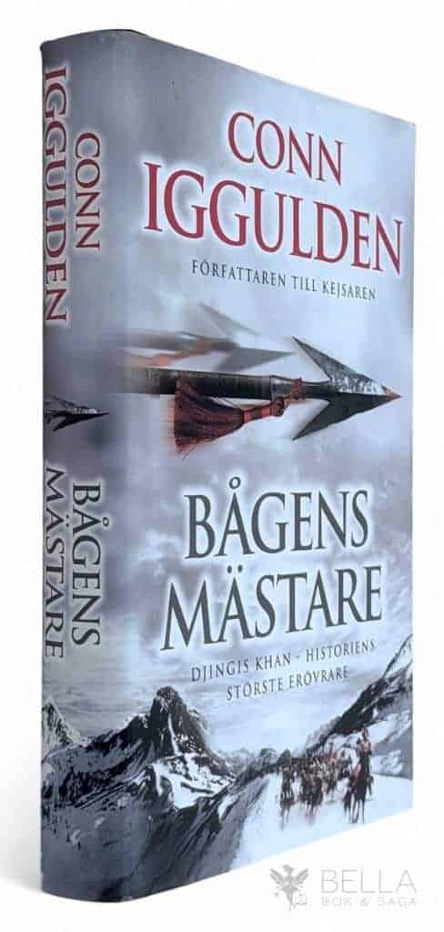 Iggulden, Conn ; Olofsson, Lennart : Bågens mästare - Erövraren - Bok 2