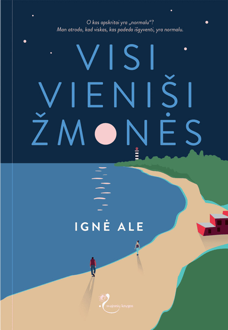 Ignė Ale : Visi vieniši žmonės