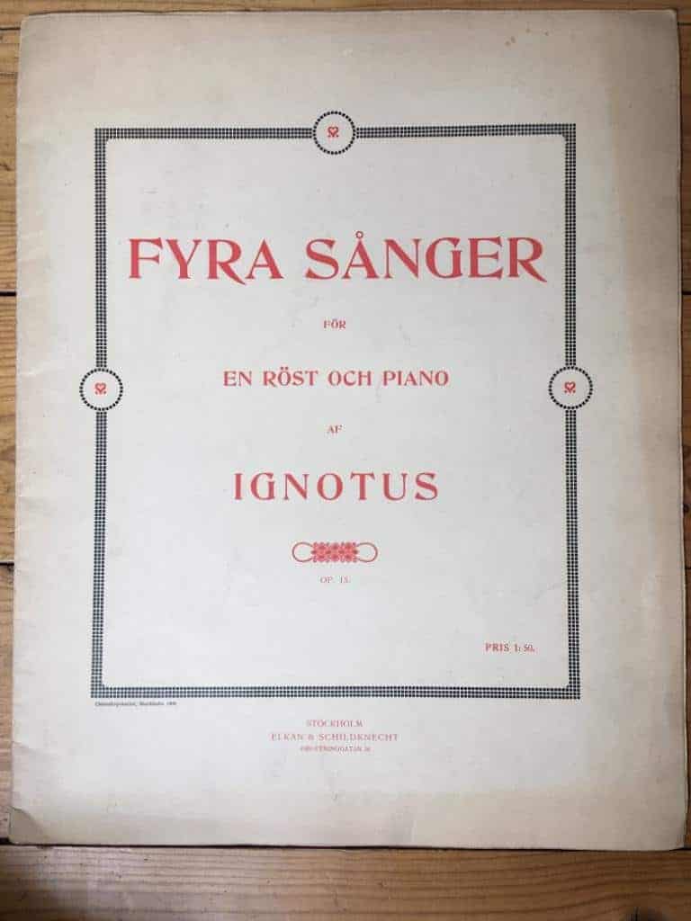 Ignotus : Fyra sånger för en röst och piano. Op. 15
