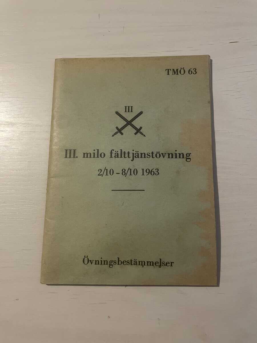 III. milo fälttjänstövning 2/10-8/10 1963 - Övningsbestmmelser