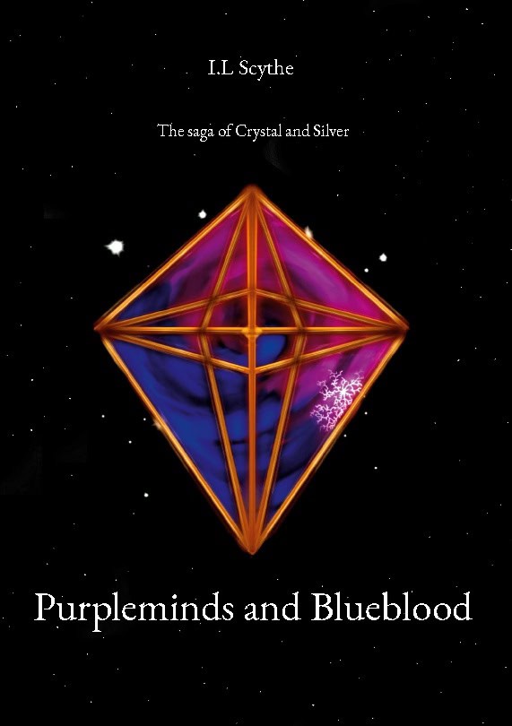 I.L Scythe : Purpleminds and blueblood : the saga of crystal and silver