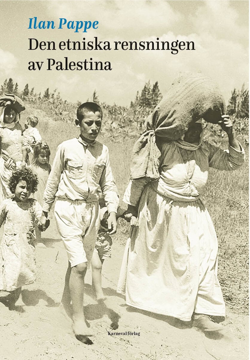 Ilan Pappe : Den etniska rensningen av Palestina
