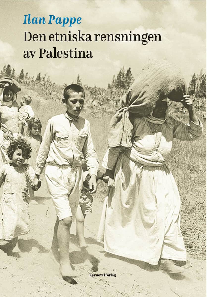 Ilan Pappe : Den etniska rensningen av Palestina