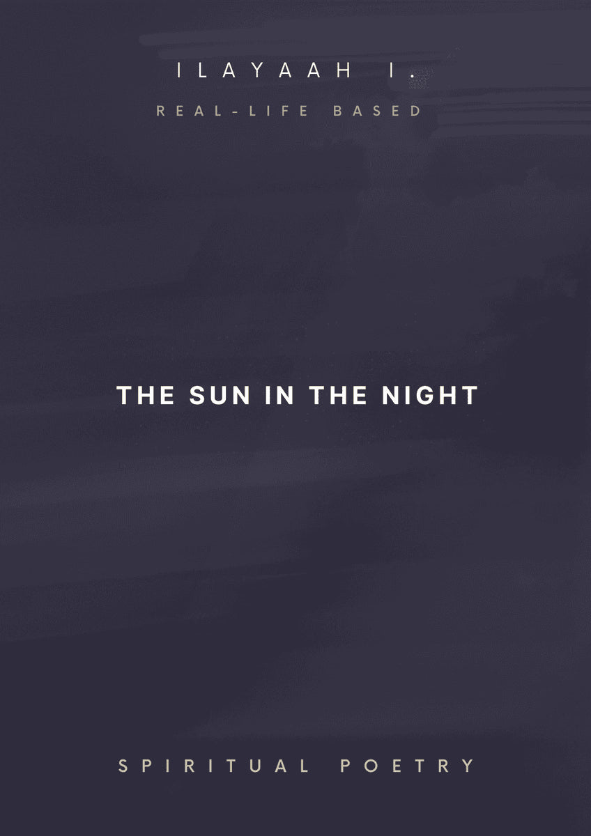 Ilayaah Iman : The sun in the night