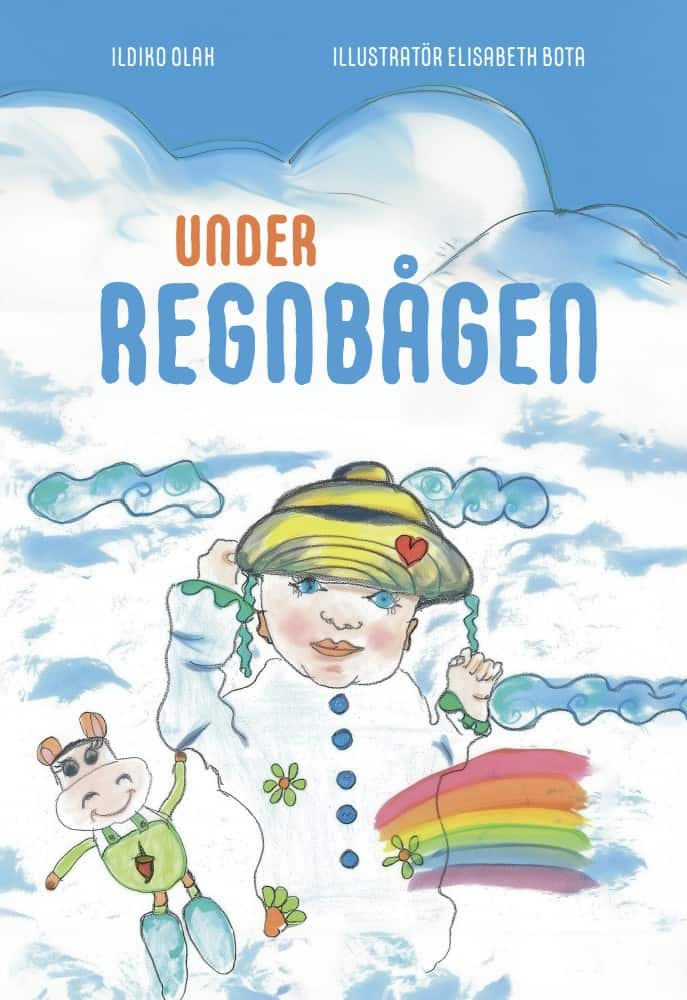 Ildiko Olah : Under regnbågen