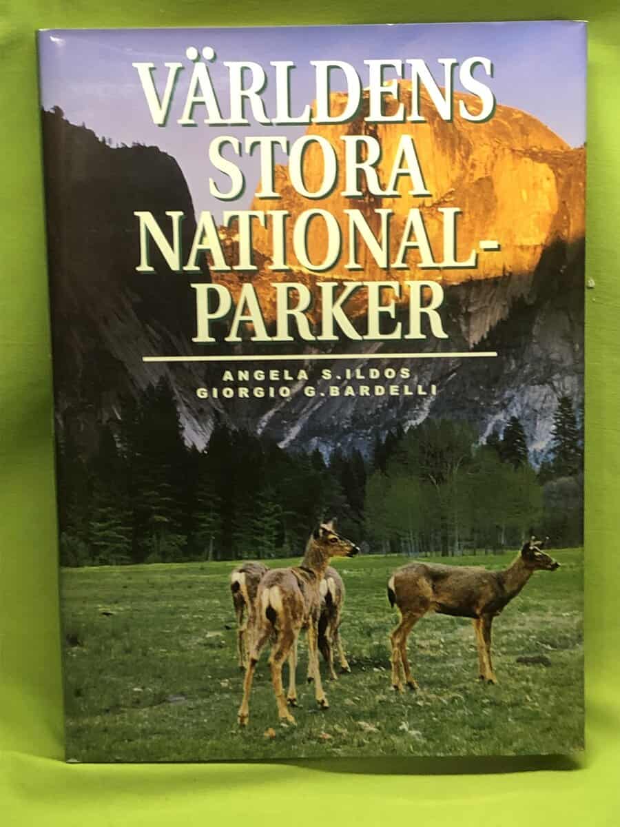 Ildos, Angela S; Bardelli, Giorgio G : Världens stora Nationalparker