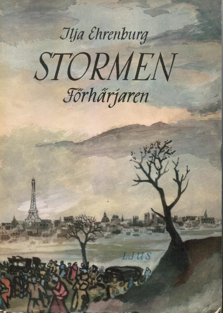Ilja Ehrenburg : Stormen. Förhärjaren