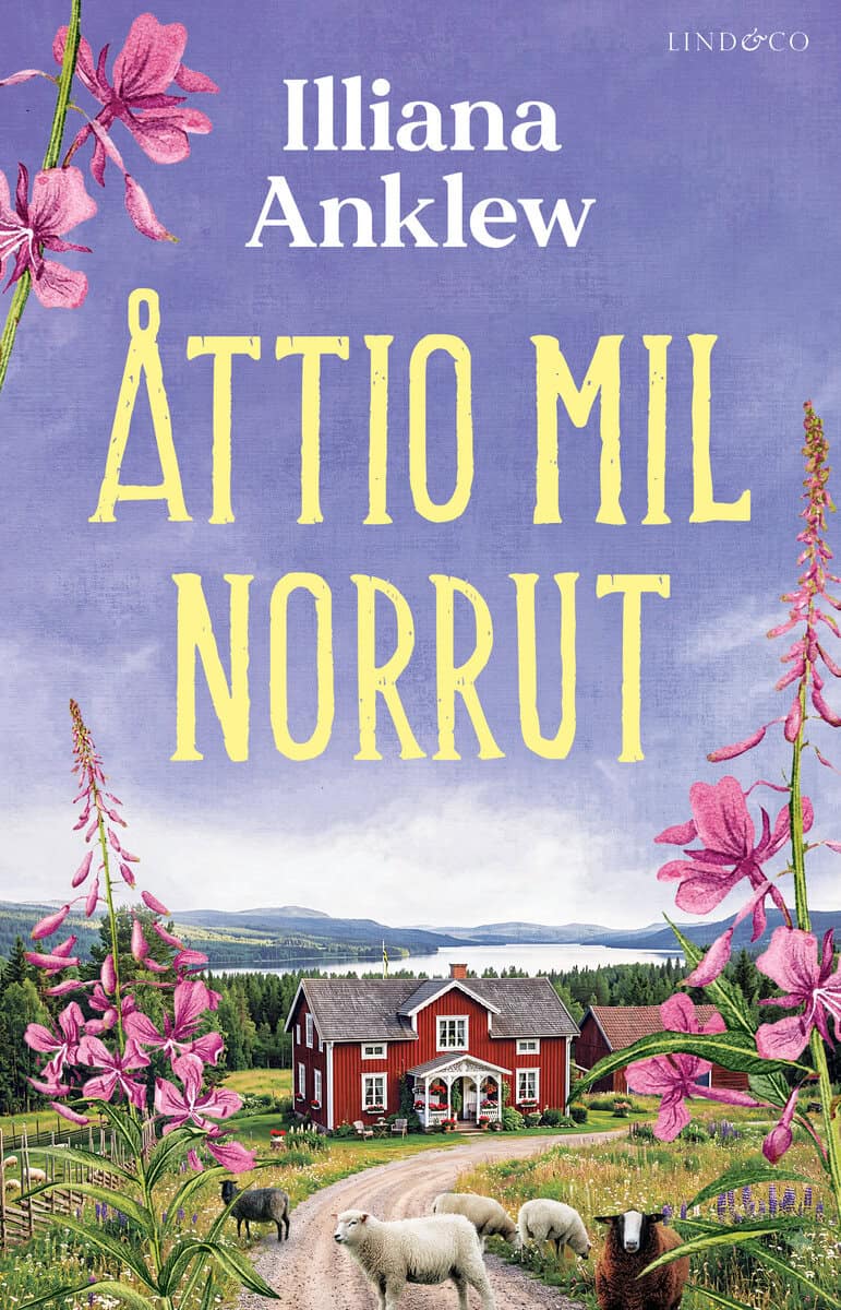 Illiana Anklew : Åttio mil norrut