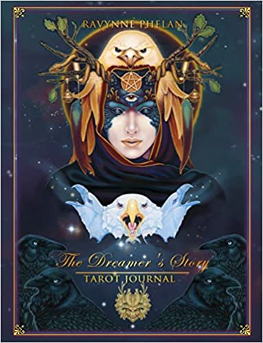 Illustrated by Ravynne Phelan : Dreamer's Story - Tarot Journal