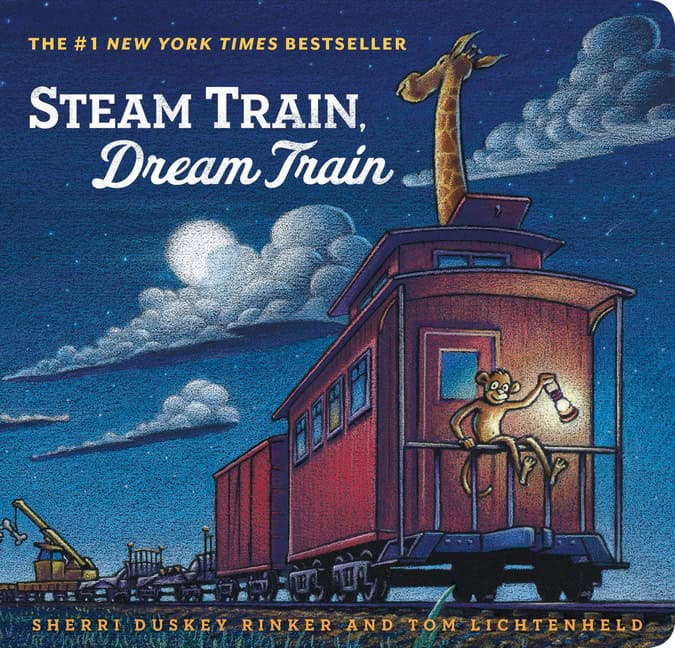 illustrated by Tom Lichtenheld Sherri Duskey Rinker : Steam Train, Dream Train
