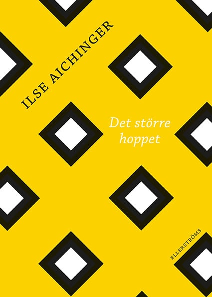 Ilse Aichinger : Det större hoppet