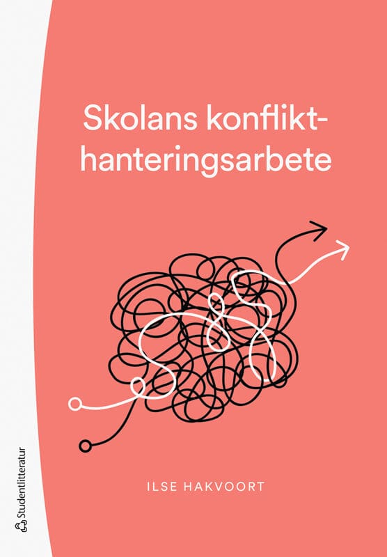 Ilse Hakvoort : Skolans konflikthanteringsarbete