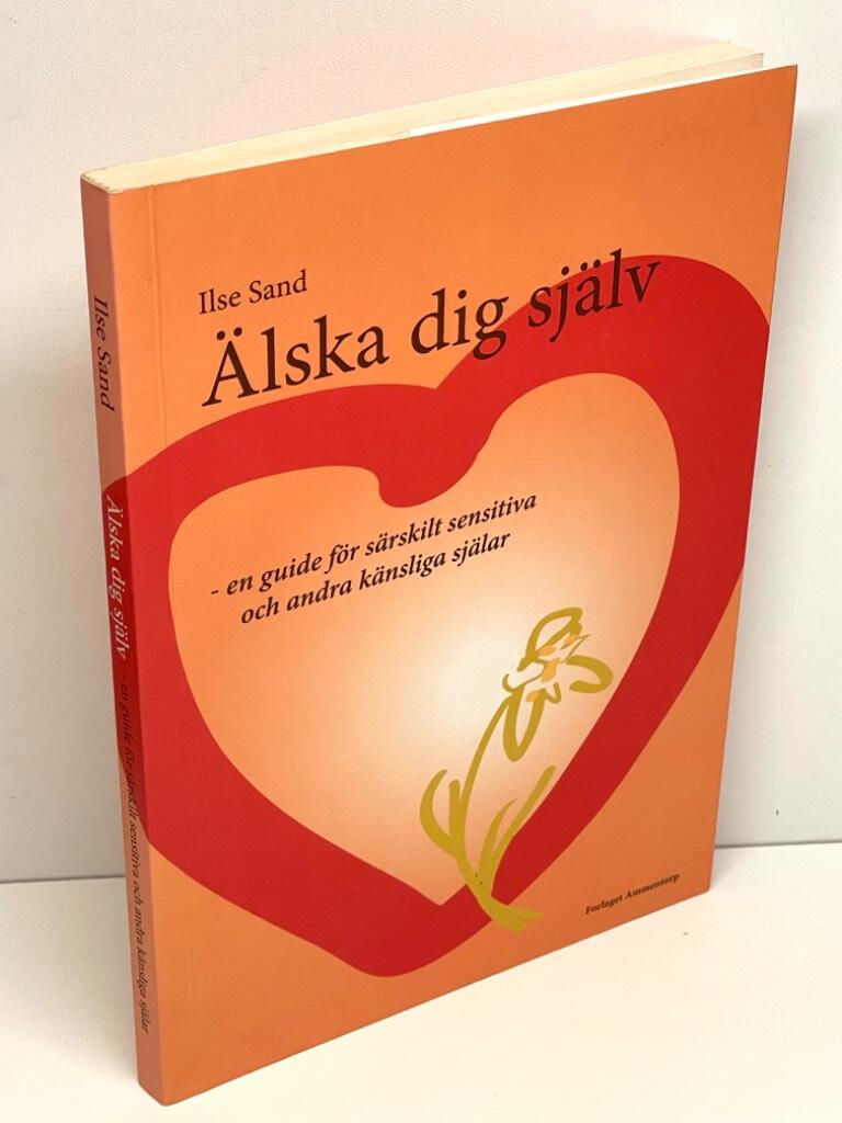 Ilse Sand : Älska dig själv