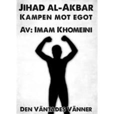 Imam Khomeini : Jihad al-akbar