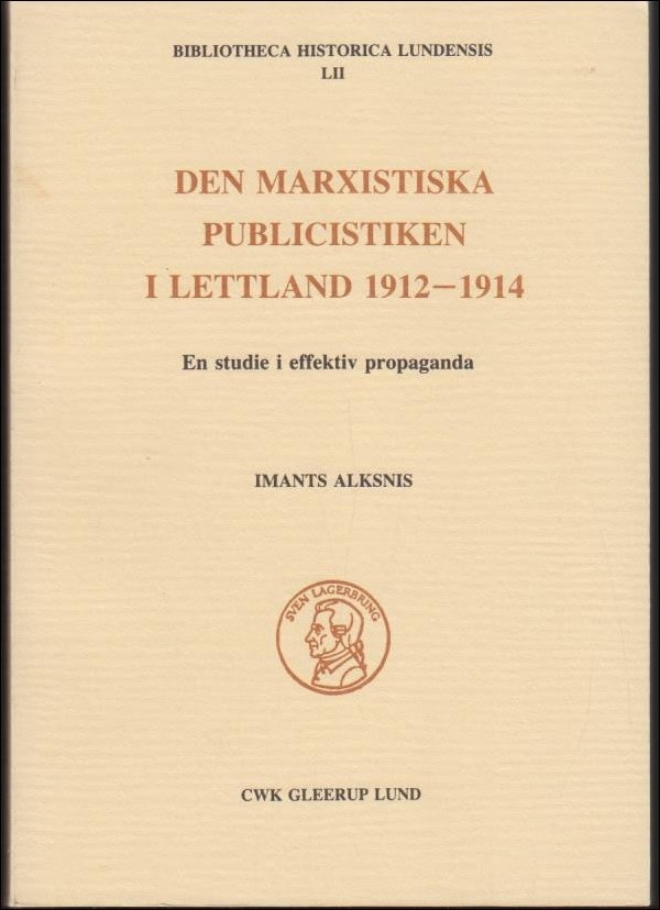 Imants Alksnis : Den marxistiska publicistiken i Lettland 1912-1914