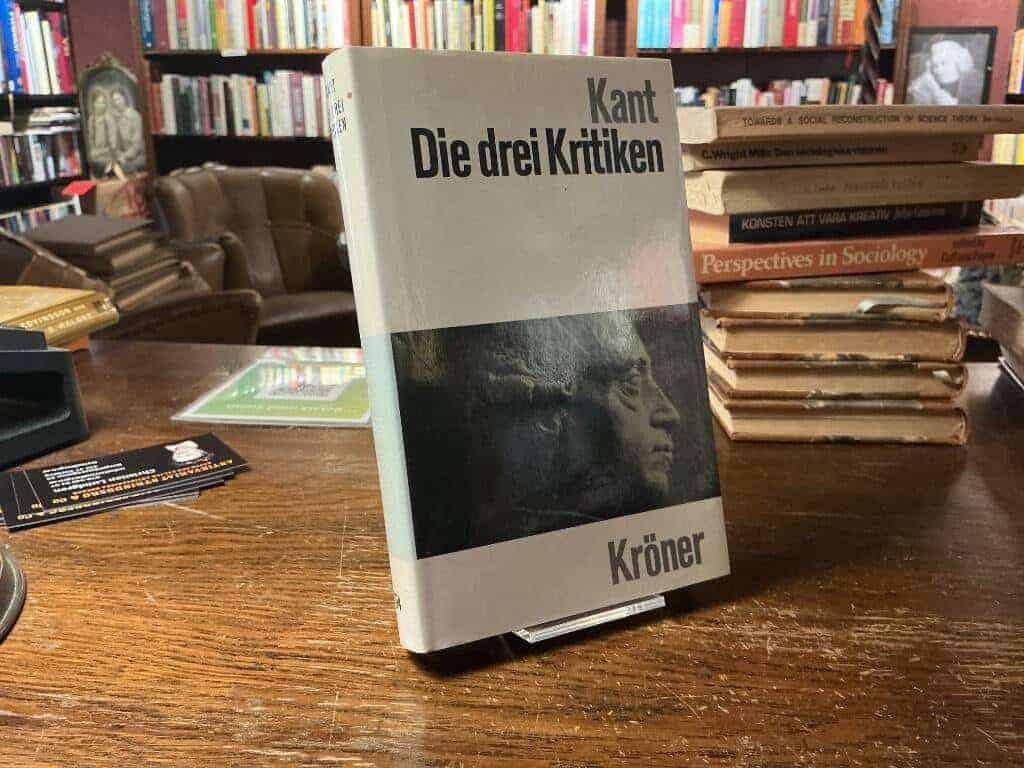 Immanuel Kant : Die drei Kritiken