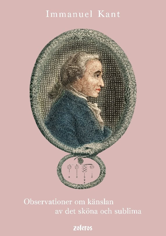 Immanuel Kant : Observationer om känslan av det sköna och sublima