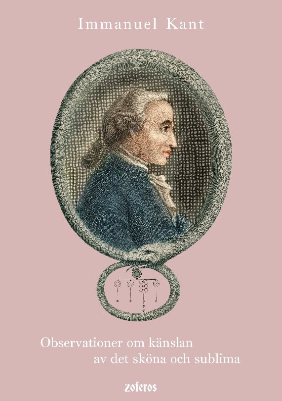 Immanuel Kant : Observationer om känslan av det sköna och sublima