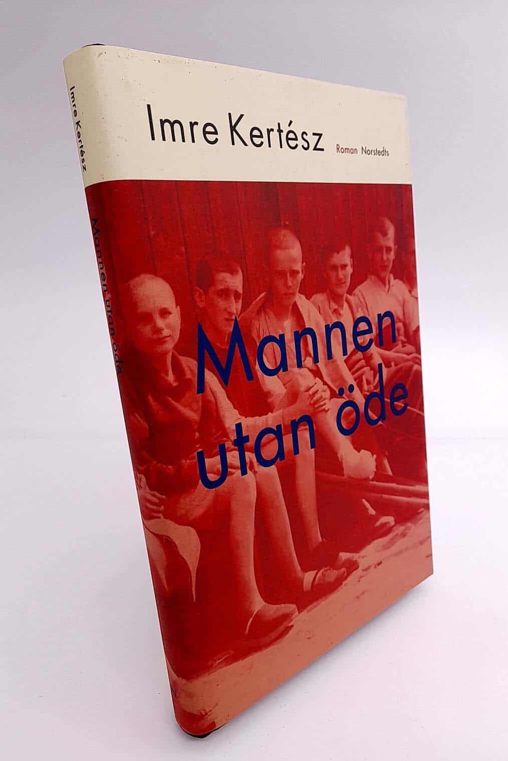 Imre Kertész : Mannen utan öde