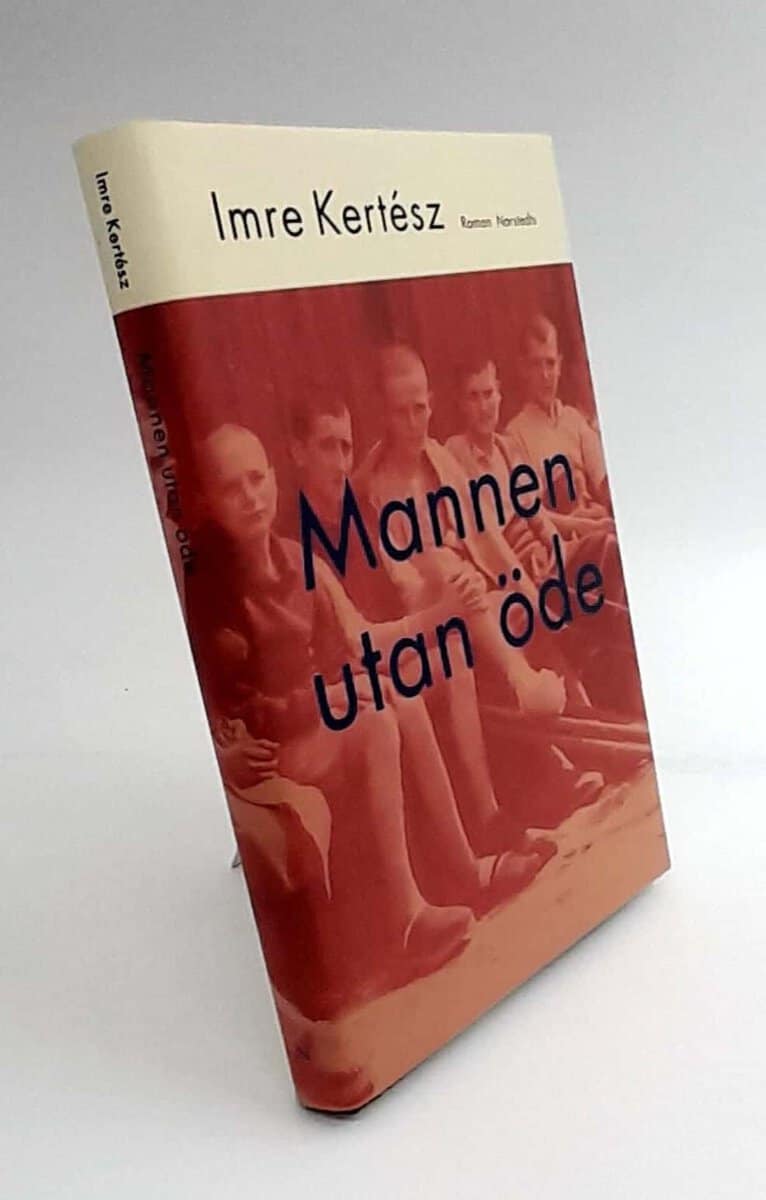 Imre Kertész : Mannen utan öde