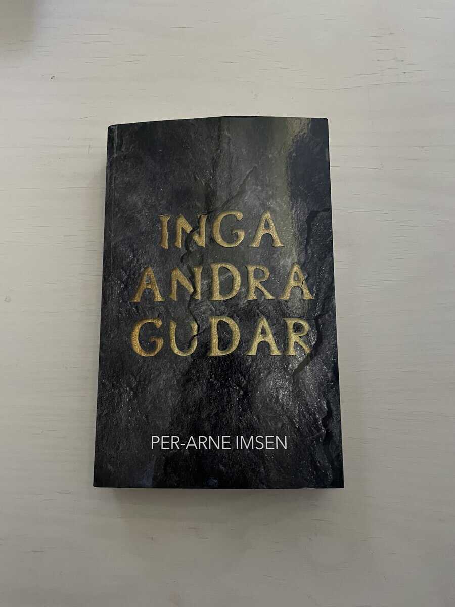 Imsen, Per-Arne, Lind, Cecilia : Inga andra gudar