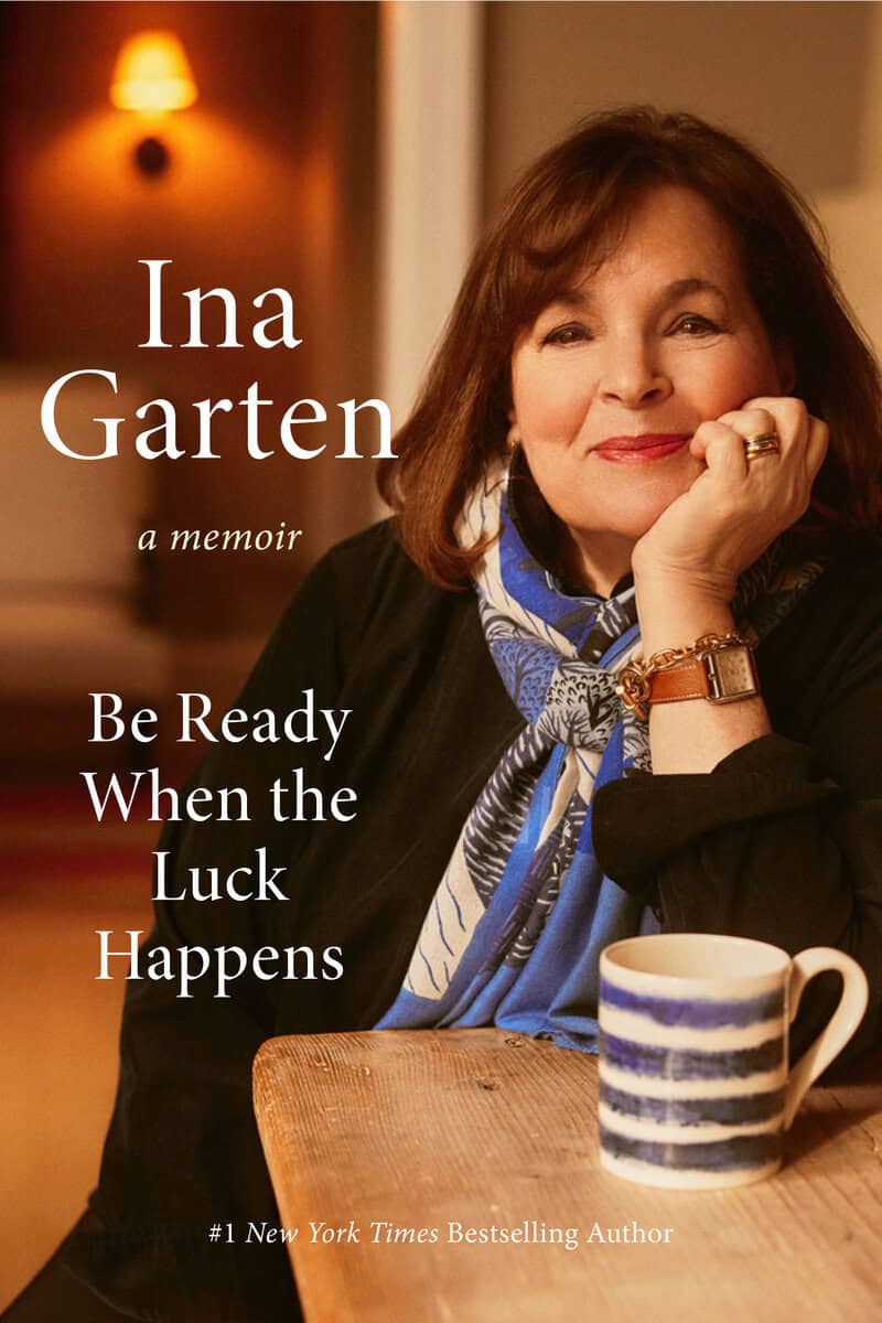 Ina Garten : Be ready when the luck happens