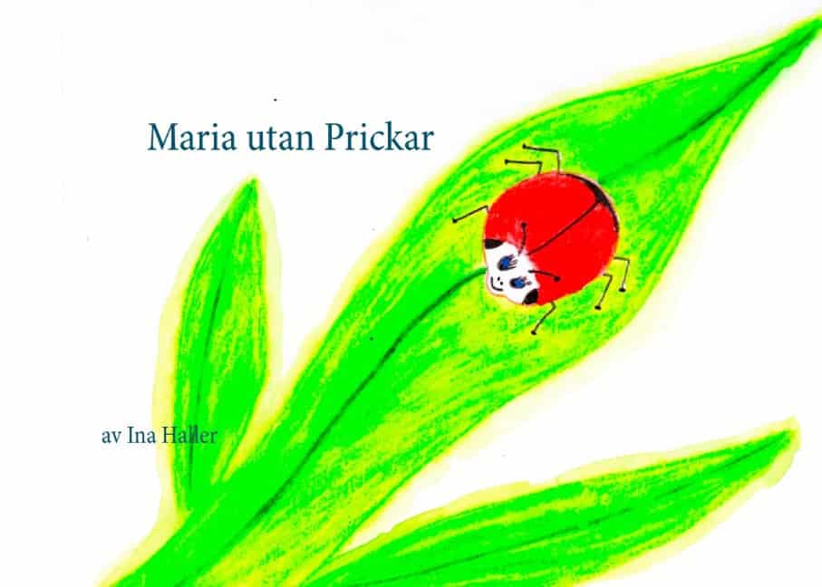 Ina Haller : Maria utan Prickar