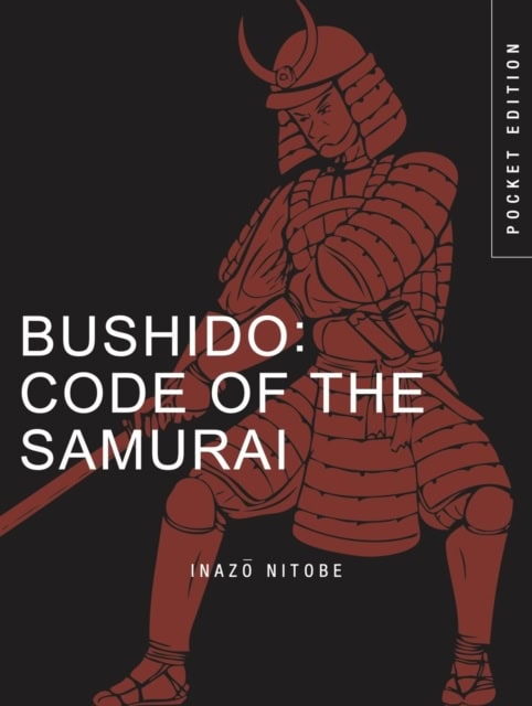 Inazo Nitobe : Bushido