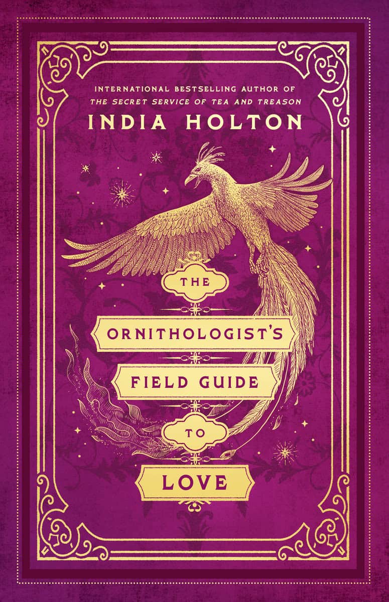 India Holton : The Ornithologist's Field Guide to Love