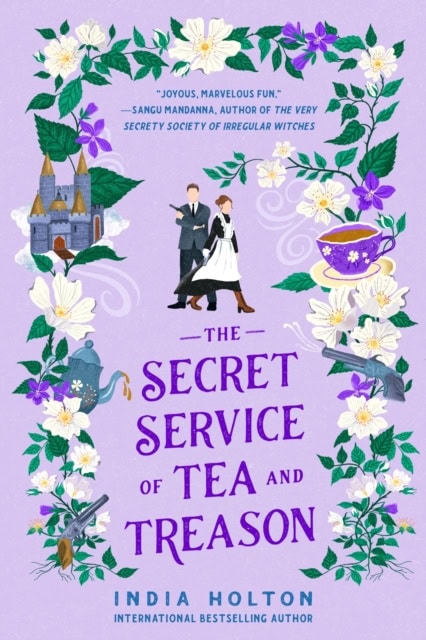 India Holton : The Secret Service of Tea and Treason