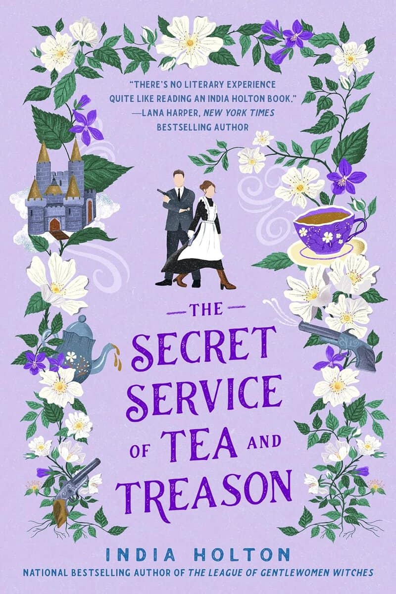 India Holton : The Secret Service of Tea and Treason