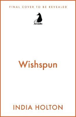 India Holton : Wishspun