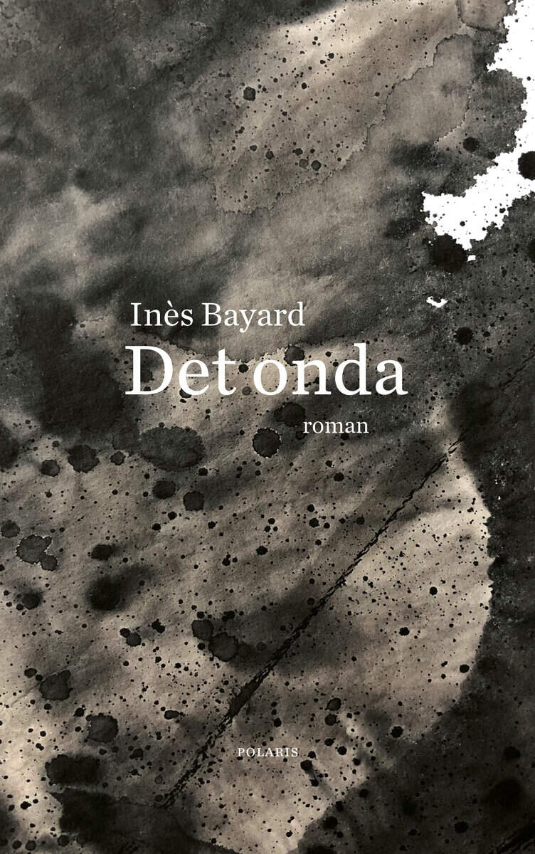 Inès Bayard : Det onda