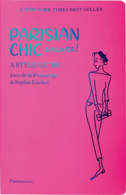 Ines de la Fressange : Parisian Chic: The Original French Style Guide